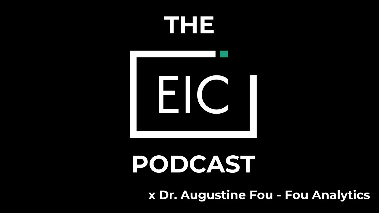 Dr  Augustine Fou of Fou Analytics x EIC Podcast