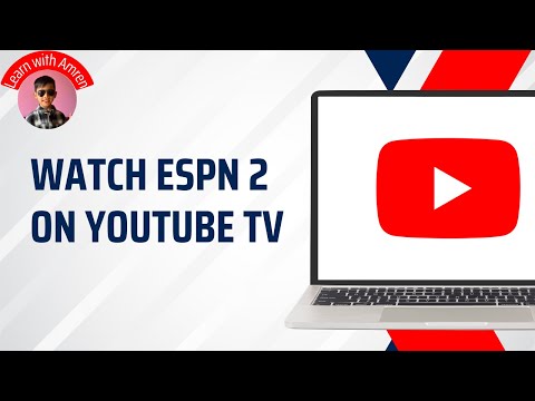 How to Watch ESPN 2 on YouTube TV