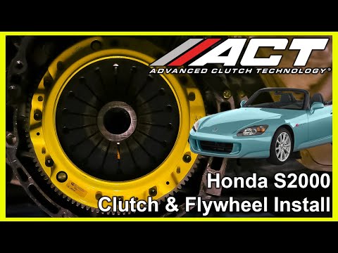 ACT Clutch Install: 2000 – 2009 Honda S2000 2.0L / 2.2 4Cyl