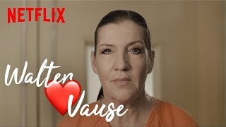 Walter loves Vause