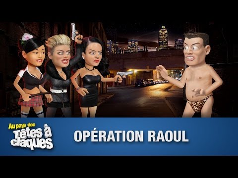 Opération Raoul - Têtes à claques - Saison 2 - Épisode 21