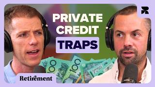 Private credit risks + Why withdrawing ALL your super is a mistake