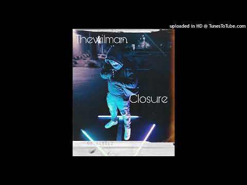 Thewilman - Closure