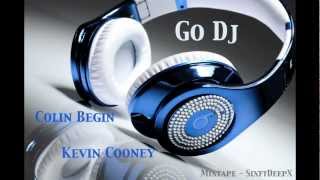 Go Dj - Kevin Cooney ft Colin Begin