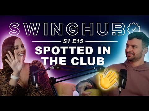 I saw someone I know at a Swingers Club.. | SwingHub Podcast