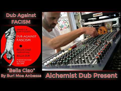 Bella Ciao TRADITIONNAL SONG By Moa Anbessa Played by Alchemist Dub