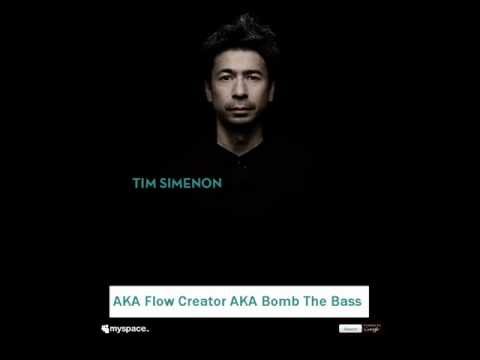 Flow Creator aka Tim Simenon aka Bomb The Bass