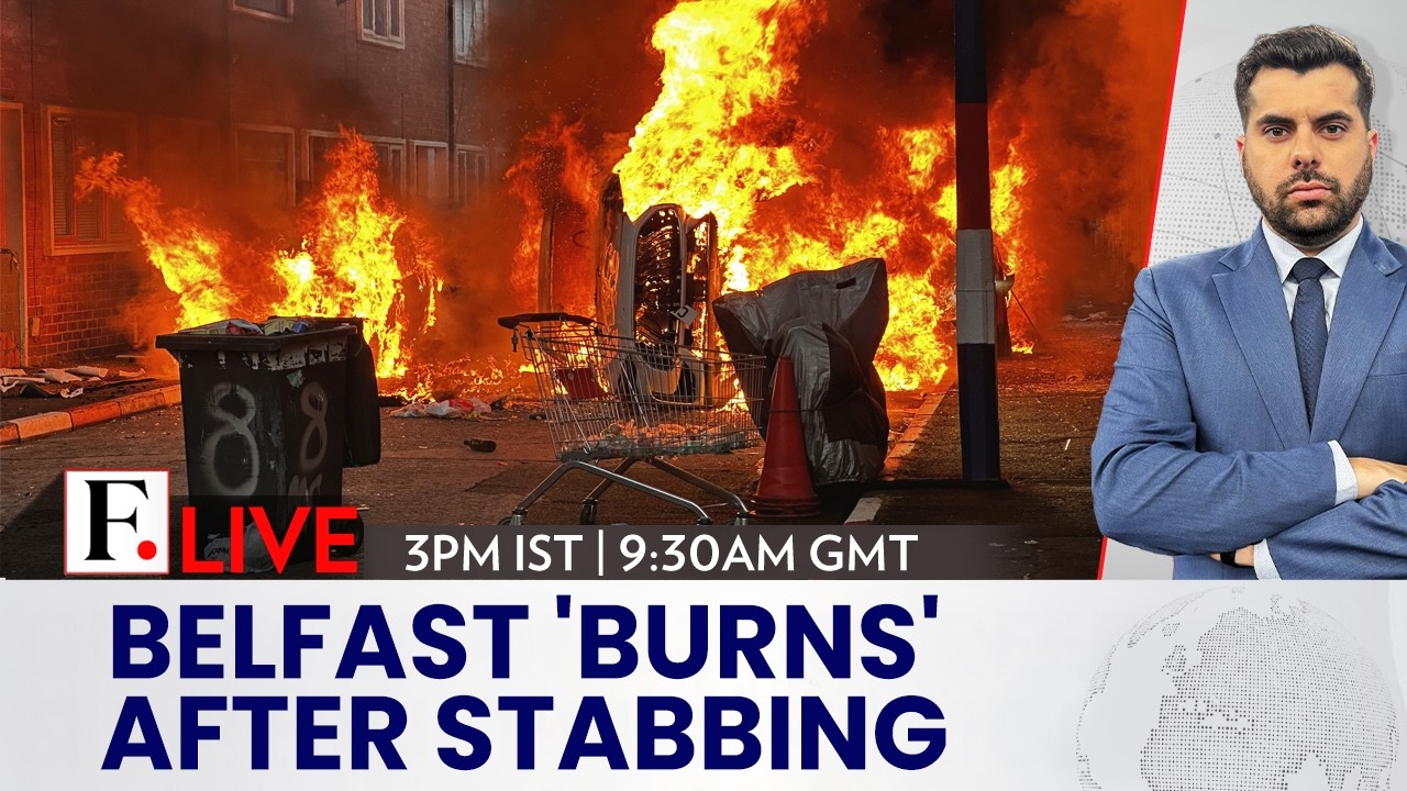 LIVE | Belfast Riots:Water Cannons, Fires And Anti-immigration Unrest After Stabbing |Firstpost Live