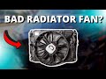 SYMPTOMS OF A BAD RADIATOR FAN