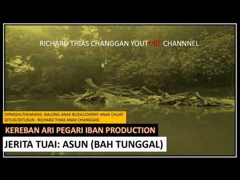 Jerita Tuai Asun (Bah Tunggal)- Richard Thias