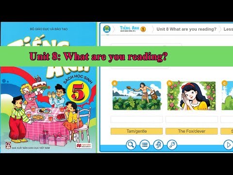 Tiếng Anh lớp 5 - Unit 8: What are you reading? ||hướng dẫn sử dựng trọn bộ sách mềm
