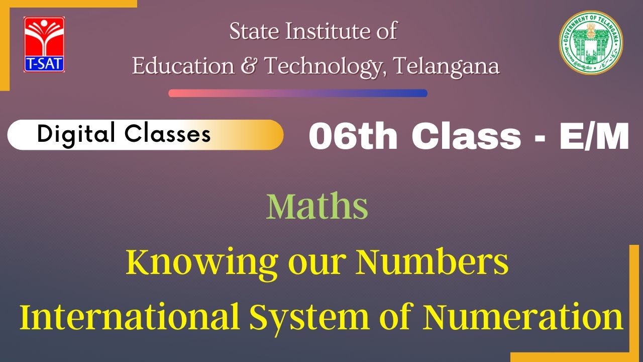 VI Class (E/M) || Maths – Knowing our Numbers - International System of Numeration