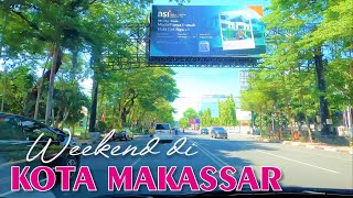 Download lagu Suasana akhir pekan di kota MAKASSAR || KOTANYA KEREN || CARVLOG mp3