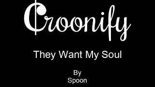 Download lagu They Want My Soul - Spoon - Karaoke mp3 Download lagu They Want My Soul - Spoon - Karaoke mp3