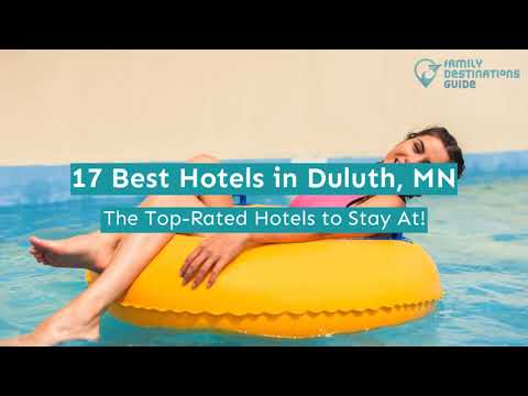 17 Best Hotels in Duluth, MN