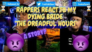 Rappers React To My Dying Bride &quot;The Dreadful Hours&quot;!!!
