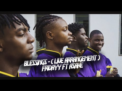 BLESSINGS Live - Friday ft Asake