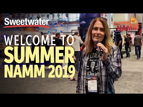 Welcome to Summer NAMM 2019!
