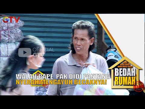 Tetap kuat walau umur sudah menua, Pak Didi semangat mengais rejeki! | BEDAH RUMAH | Eps 641 | (1/5)