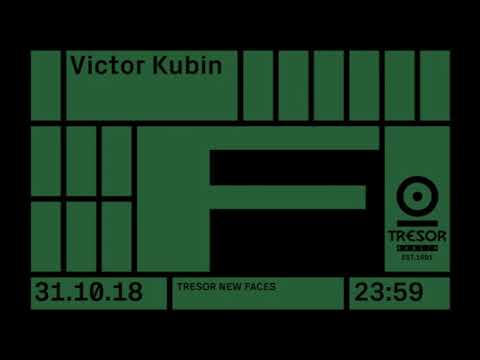 Kubin @ Tresor New Faces  | All Night Long | 31.10.2018