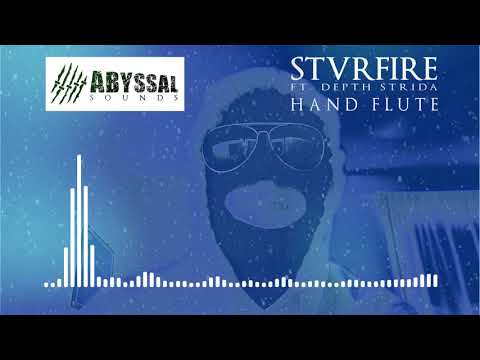 STVRFIRE feat Depth Strida - Hand Flute