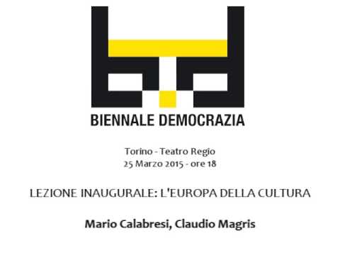 Biennale Democrazia 2015 - Discorsi della Biennale - Lezione inaugurale: l’Europa della cultura