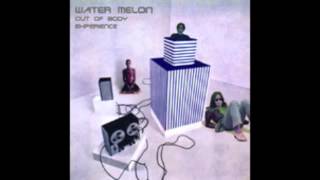Water Melon - Slow Boat To Mars