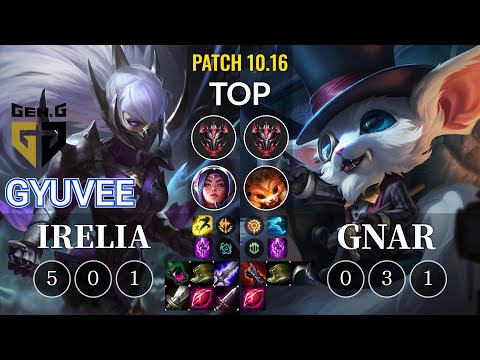 GEN gyuvee Irelia vs Gnar Top - KR Patch 10.16