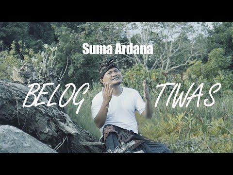 BELOG TIWAS - Suma Ardana { Official Video Music }