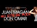 NO ESTA EN MODA DON OMAR Ft. JUAN MANGAN ...