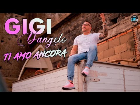 Gigi D'angelo - Ti amo ancora (Video Ufficiale 2021)