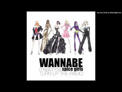 Spice Girls & Madonna - Wannabe/Turn Up The Radio (RiccardoSpice's mash-up)