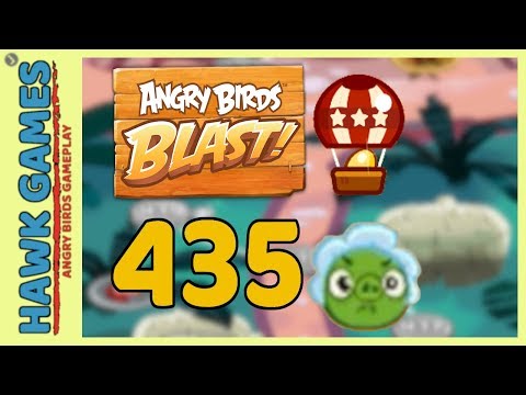 Angry Birds Blast Level 435 - 3 Stars Walkthrough, No Boosters
