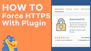 How to Force HTTPS - Using "Really Simple SSL" WordPress Plugin