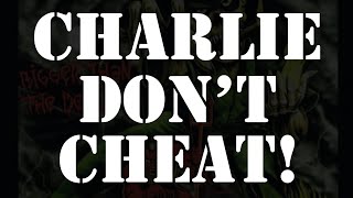 S.O.D - Charlie Don’t Cheat