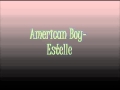 American Boy - Estelle feat. Kanye West [Lyrics ...
