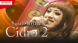 Download lagu Sarah Brilian - Cidro 2 | Dangdut ( Music Video) mp3