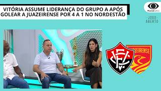 VITÓRIA ASSUME LIDERANÇA DO GRUPO APÓS GOLEAR A JUAZEIRENSE POR 4 A 1 NO NORDESTÃO | JOGO ABERTO BA