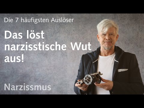 DAS löst narzisstische Wut aus!