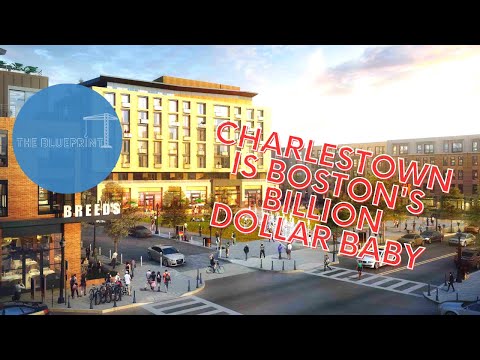 Charlestown is Boston's Billion Dollar Baby!!!