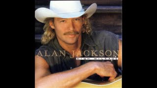 Gone Crazy~Alan Jackson