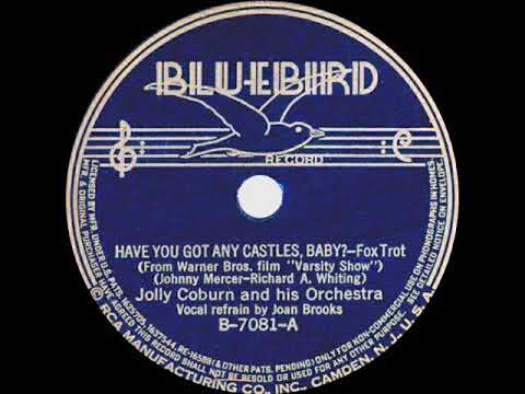 1937 Jolly Coburn - Have You Got Any Castles, Baby? (Joan Brooks, vocal)
