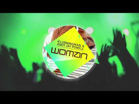 Klubbingman & Andy Jay Powell - Woman (Original) [Official Video]