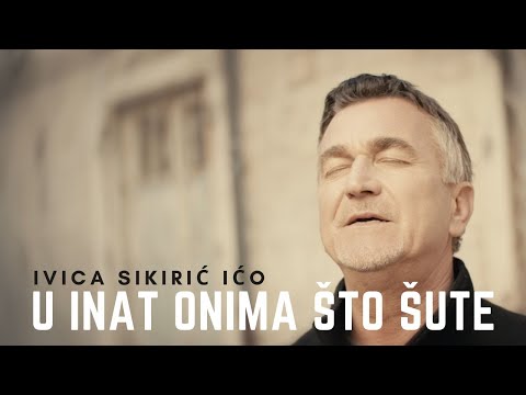 U inat onima što šute  |  Ivica Sikirić Ićo  |  official video