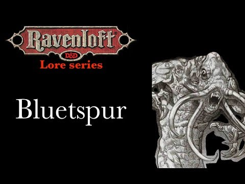 Ravenloft Lore - Bluetspur