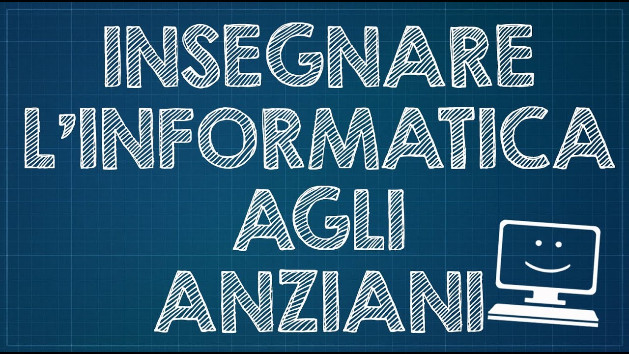 Insegnare l'informatica agli anziani