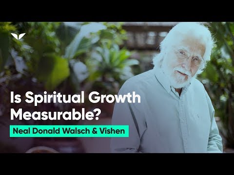 How Do You Measure Spiritual Growth? | Neale Donald Walsch