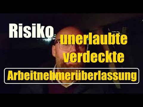Unerlaubte und verdeckte Arbeitnehmerüberlassung