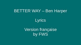 BETTER WAY - Ben Harper - Lyrics &amp; Traduction en français