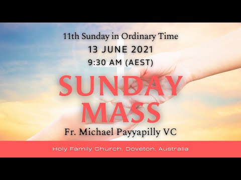 Sunday Mass | 13 JUNE 9:30 AM (AEST) | Holy Family Church, Doveton